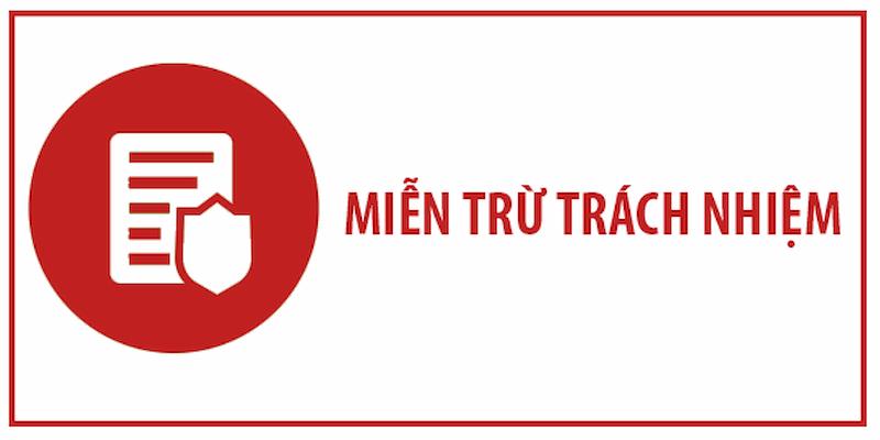 Miễn trừ trách nhiệm phân rõ quyền hạn của nhà cái và người chơi